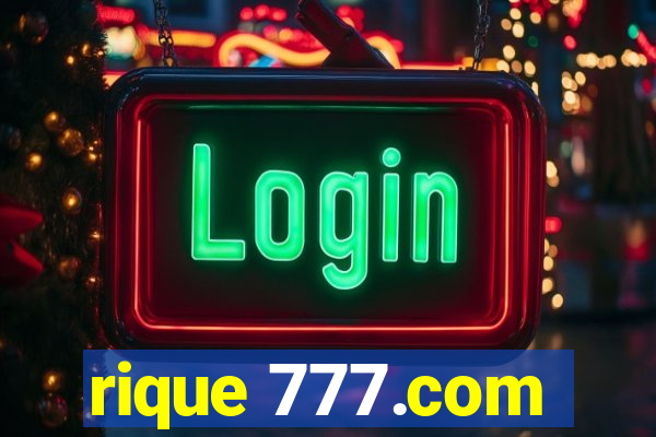 rique 777.com